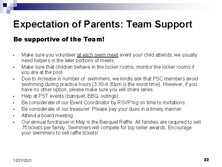 Expectation of Parents: Team Support Be supportive of the Team! • • Make sure