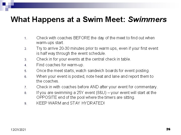 What Happens at a Swim Meet: Swimmers 1. 2. 3. 4. 5. 6. 7.