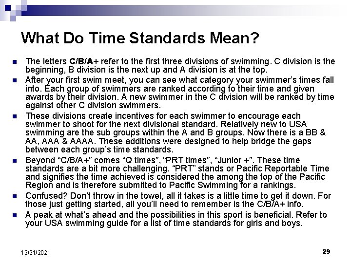 What Do Time Standards Mean? n n n The letters C/B/A+ refer to the