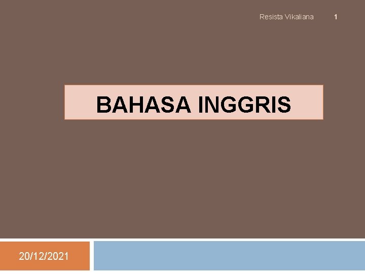 Resista Vikaliana BAHASA INGGRIS 20/12/2021 1 