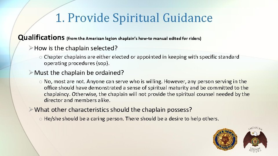 1. Provide Spiritual Guidance Qualifications (from the American legion chaplain’s how-to manual edited for