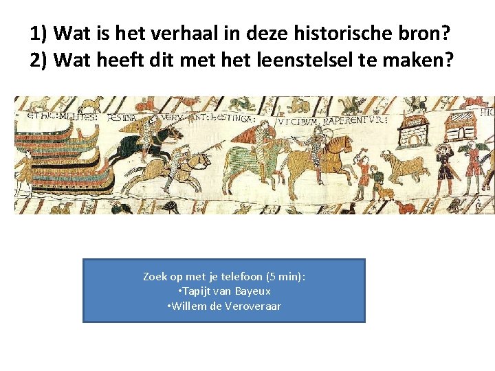 1) Wat is het verhaal in deze historische bron? 2) Wat heeft dit met