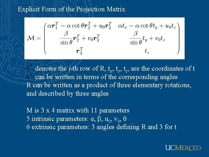 Explicit Form of the Projection Matrix denotes the i-th row of R, tx, ty,