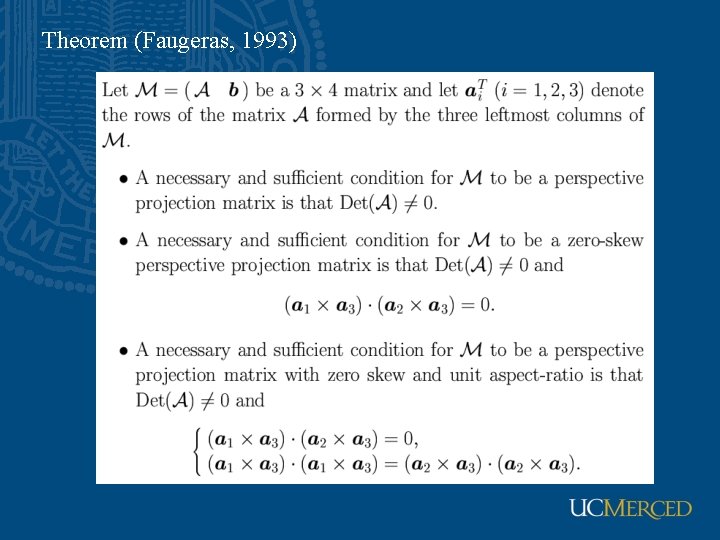 Theorem (Faugeras, 1993) 