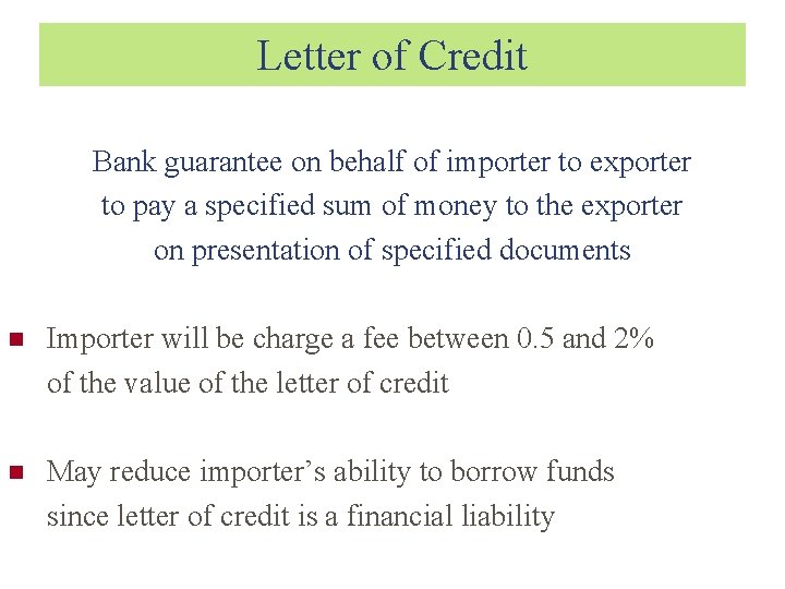 Letter of Credit Bank guarantee on behalf of importer to exporter to pay a