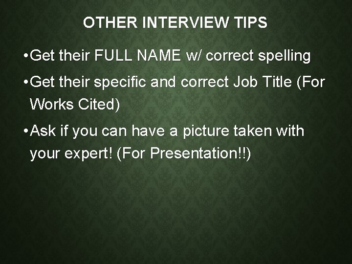 Interview Names WRITING EFFECTIVE INTERVIEW QUESTIONS 10 COMMANDMENTS OF INTERVIEWING