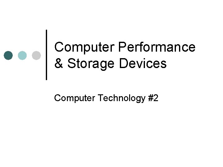 Computer Performance & Storage Devices Computer Technology #2 