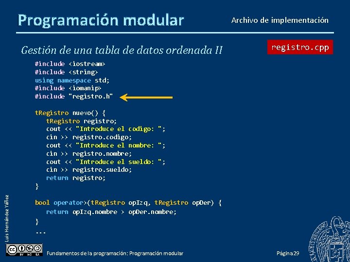 Programación modular Gestión de una tabla de datos ordenada II Archivo de implementación registro.