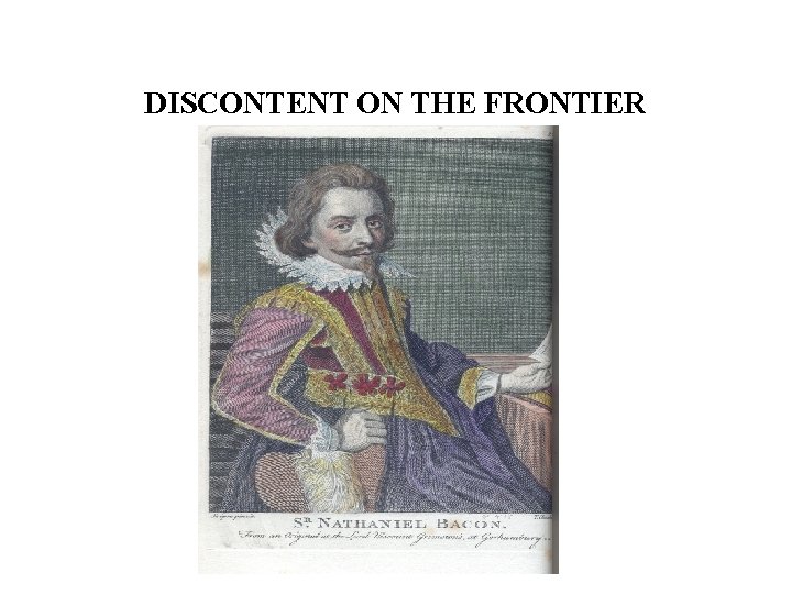 DISCONTENT ON THE FRONTIER 