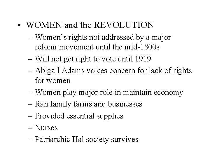  • WOMEN and the REVOLUTION – Women’s rights not addressed by a major