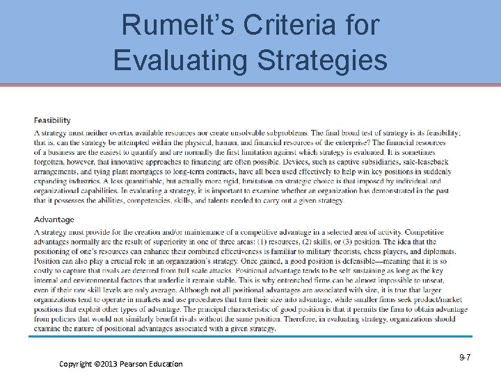 Rumelt’s Criteria for Evaluating Strategies Copyright © 2013 Pearson Education 9 -7 