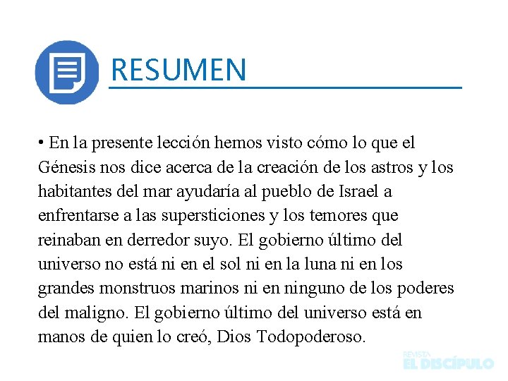 RESUMEN • En la presente lección hemos visto cómo lo que el Génesis nos RESUMEN • En la presente lección hemos visto cómo lo que el Génesis nos