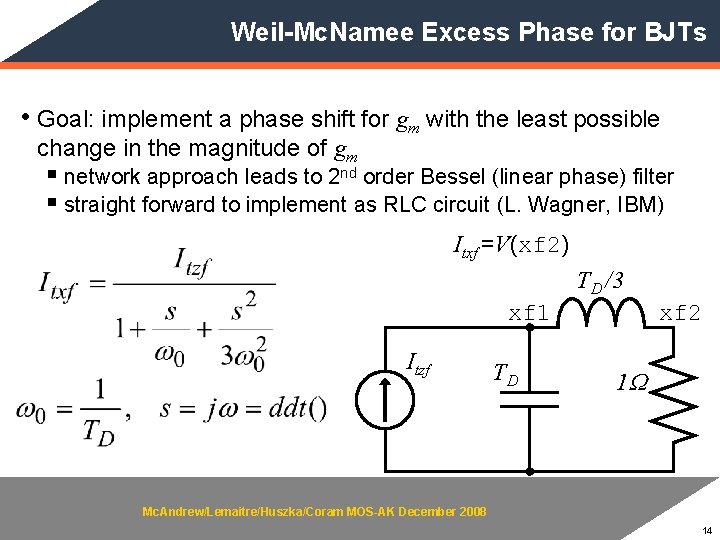 Weil-Mc. Namee Excess Phase for BJTs • Goal: implement a phase shift for gm
