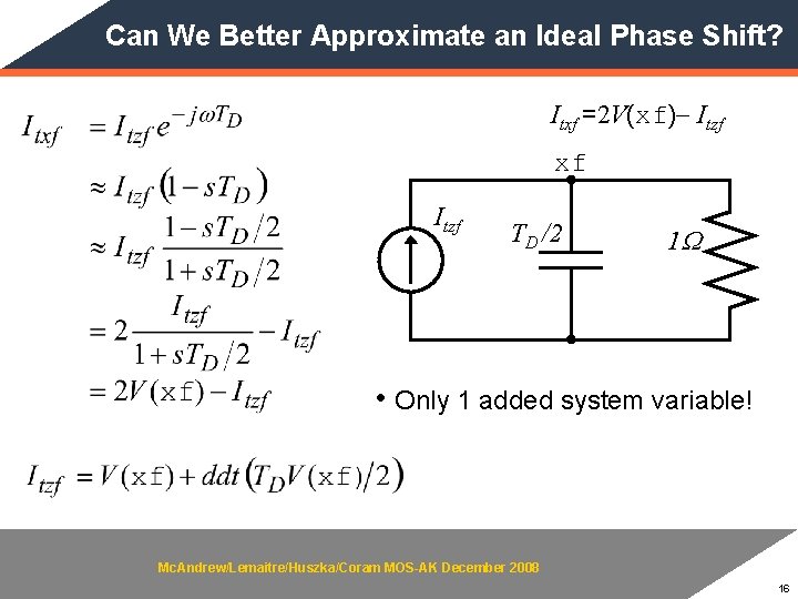 Can We Better Approximate an Ideal Phase Shift? Itxf =2 V(xf)- Itzf xf Itzf