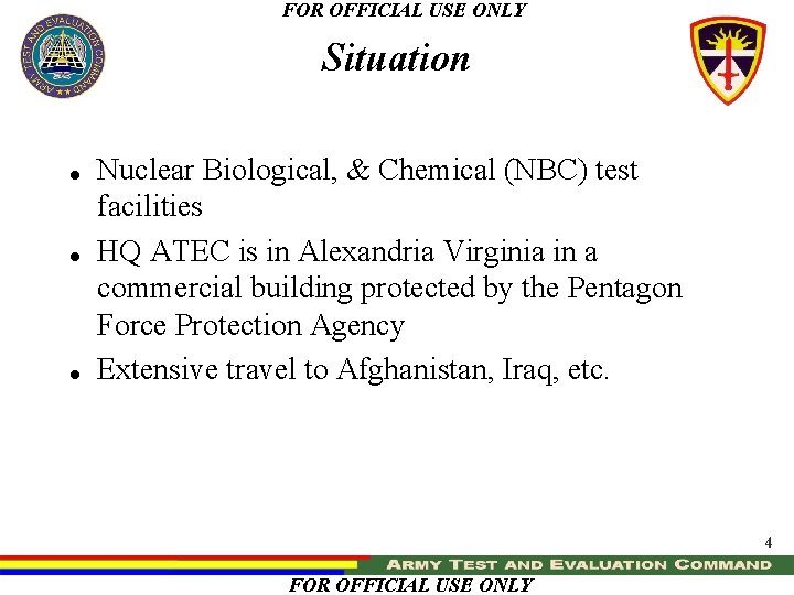 FOR OFFICIAL USE ONLY Situation = = = Nuclear Biological, & Chemical (NBC) test