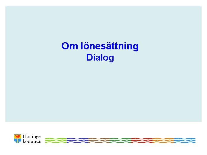 Om lönesättning Dialog 