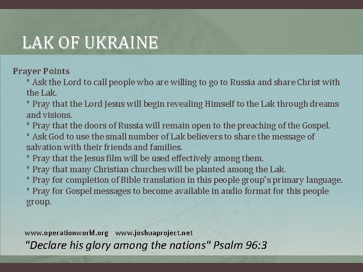 LAK OF UKRAINE Prayer Points * Ask the Lord to call people who are
