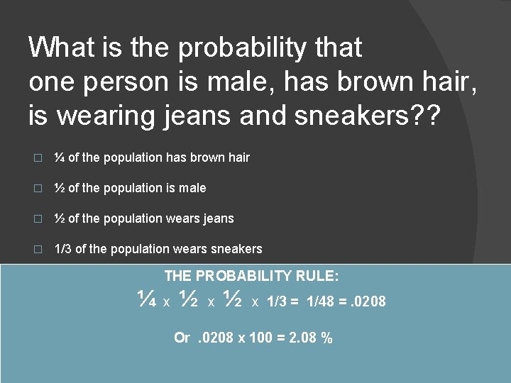 What is the probability that one person is male, has brown hair, is wearing