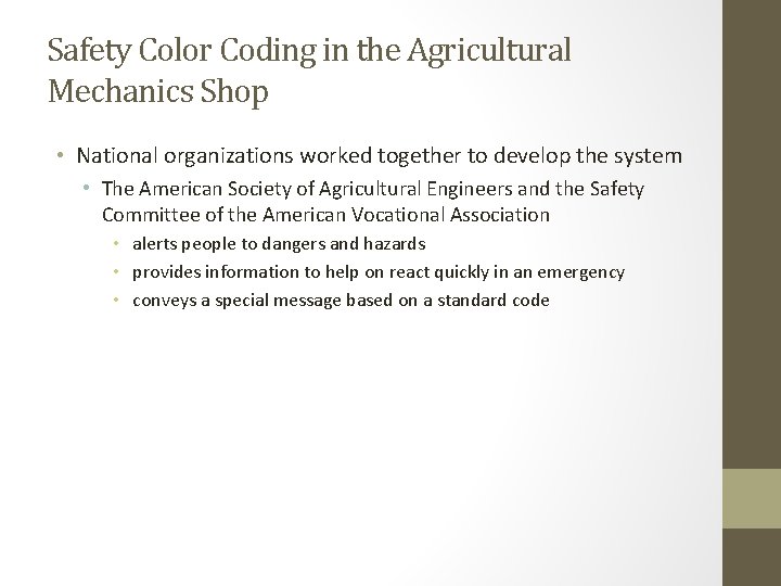 Safety Color Coding in the Agricultural Mechanics Shop • National organizations worked together to