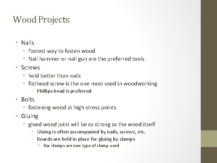 Wood Projects • Nails • Fastest way to fasten wood • Nail hammer or