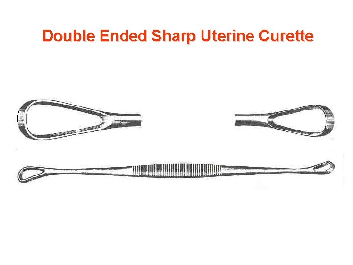 Double Ended Sharp Uterine Curette 