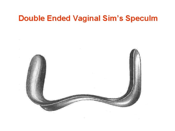 Double Ended Vaginal Sim’s Speculm 