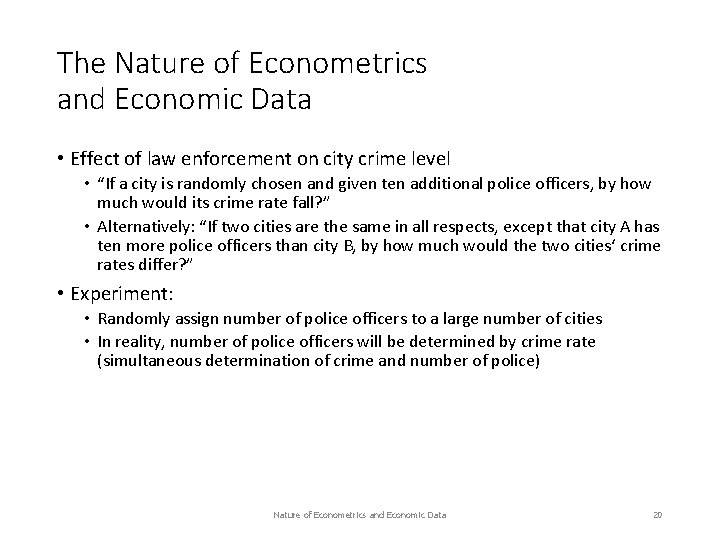 The Nature of Econometrics and Economic Data • Effect of law enforcement on city