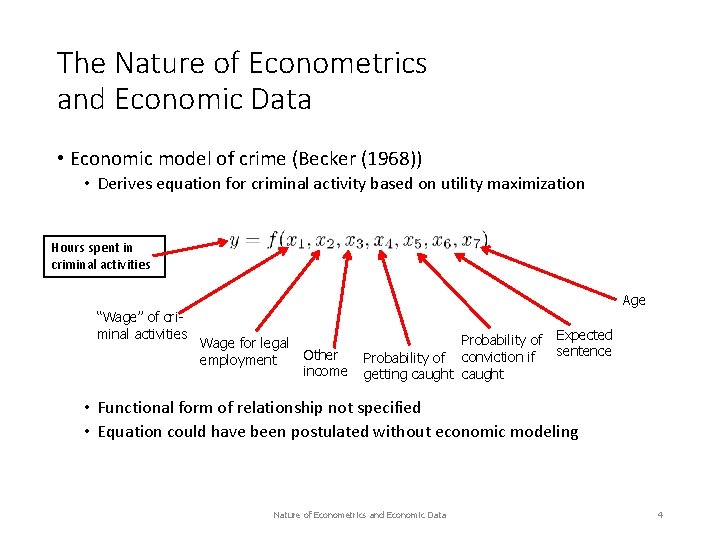 The Nature of Econometrics and Economic Data • Economic model of crime (Becker (1968))