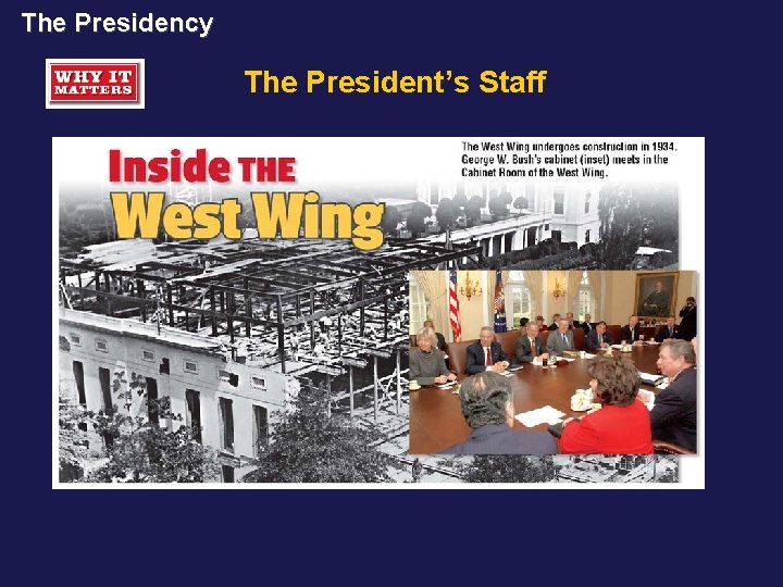 The Presidency The President’s Staff 