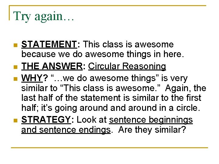 Try again… n n STATEMENT: This class is awesome because we do awesome things