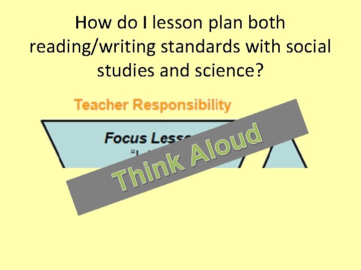 How do I lesson plan both reading/writing standards with social studies and science? d