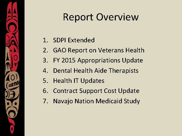 Report Overview 1. 2. 3. 4. 5. 6. 7. SDPI Extended GAO Report on
