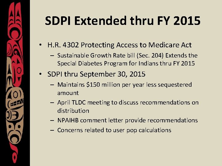 SDPI Extended thru FY 2015 • H. R. 4302 Protecting Access to Medicare Act