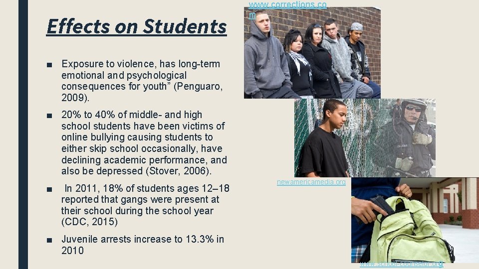 Effects on Students www. corrections. co m ■ Exposure to violence, has long-term emotional Effects on Students www. corrections. co m ■ Exposure to violence, has long-term emotional