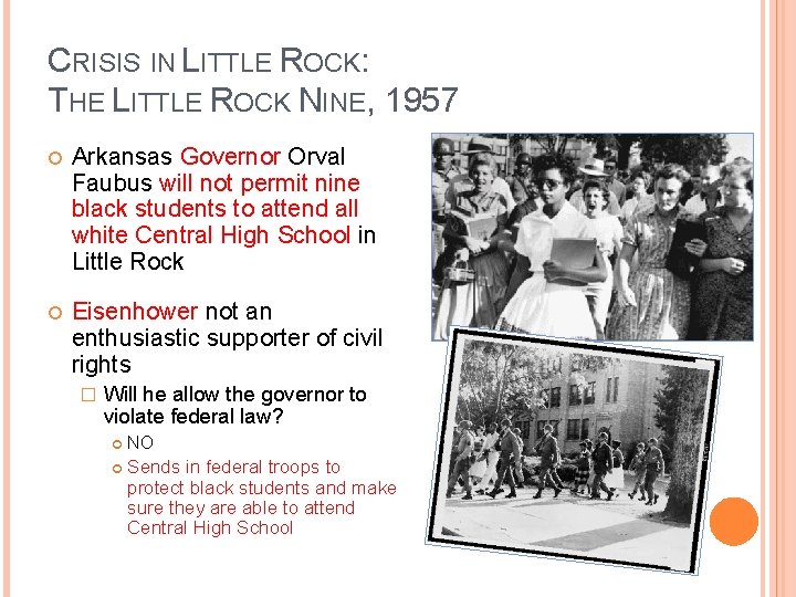 CRISIS IN LITTLE ROCK: THE LITTLE ROCK NINE, 1957 Arkansas Governor Orval Faubus will