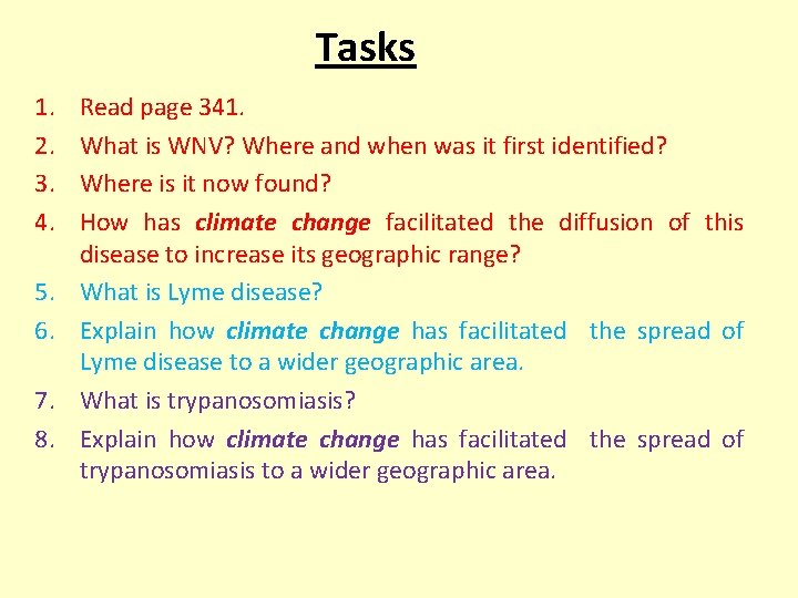 Tasks 1. 2. 3. 4. 5. 6. 7. 8. Read page 341. What is