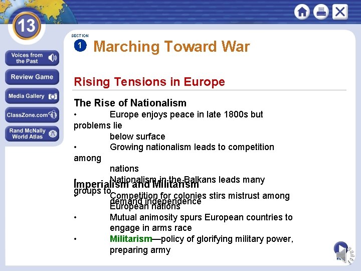 SECTION 1 Marching Toward War Rising Tensions in Europe The Rise of Nationalism •