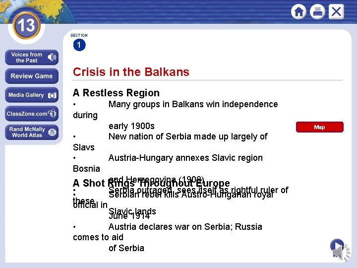 SECTION 1 Crisis in the Balkans A Restless Region • during Many groups in