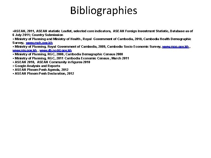 Bibliographies §ASEAN, 2011, ASEAN statistic Leaflet, selected core indicators, ASEAN Foreign Investment Statistic, Database