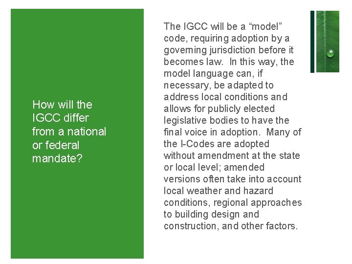 How will the IGCC differ from a national or federal mandate? The IGCC will How will the IGCC differ from a national or federal mandate? The IGCC will