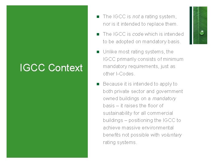 The IGCC is not a rating system, nor is it intended to replace The IGCC is not a rating system, nor is it intended to replace