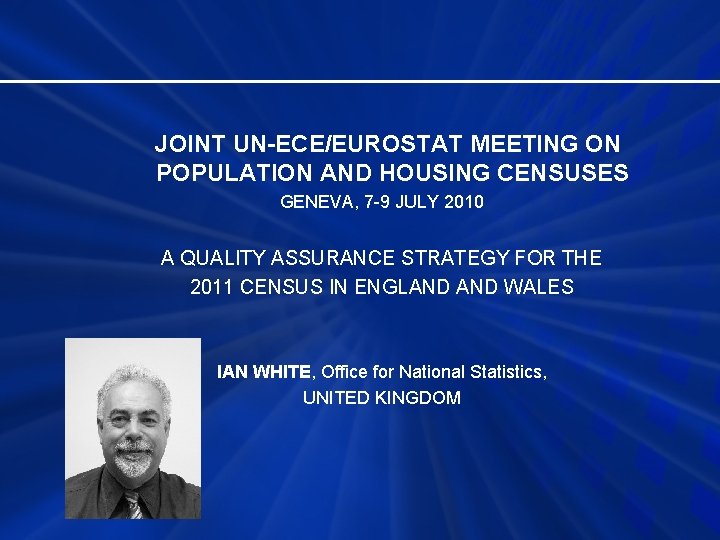 JOINT UN-ECE/EUROSTAT MEETING ON POPULATION AND HOUSING CENSUSES GENEVA, 7 -9 JULY 2010 A