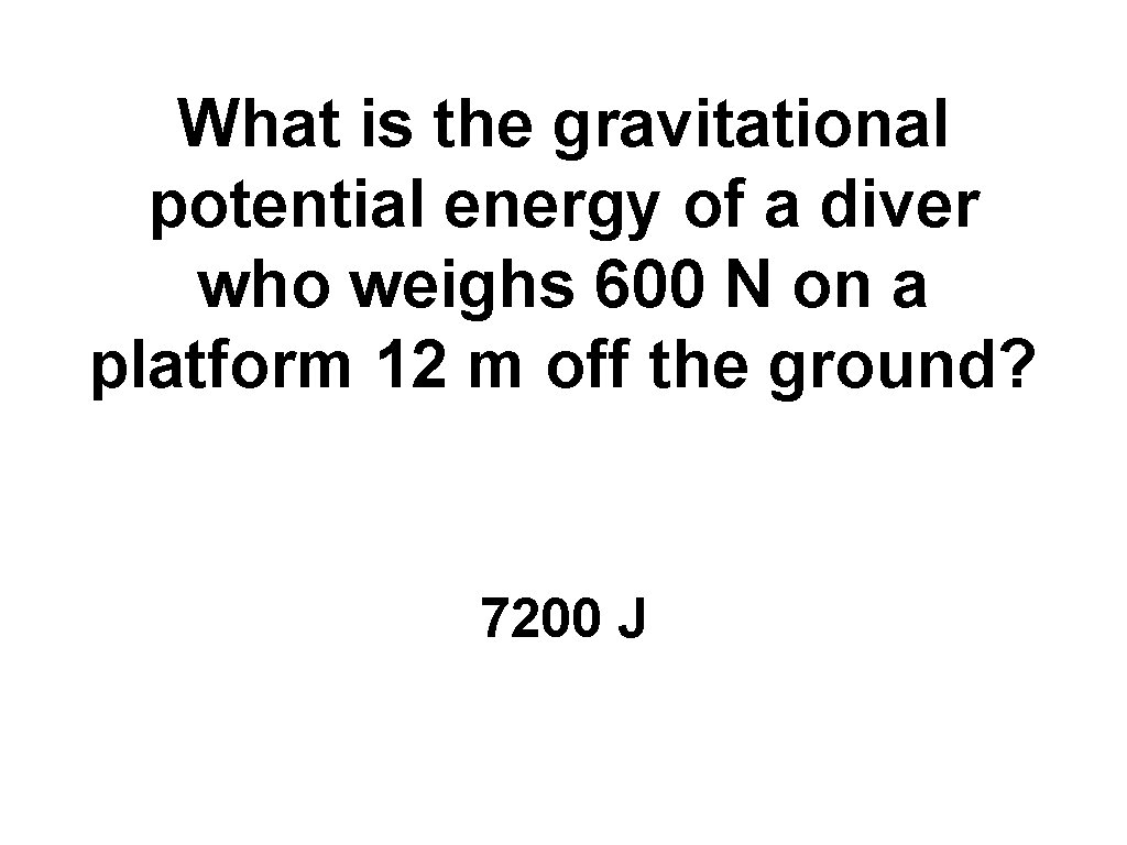 What is the gravitational potential energy of a diver who weighs 600 N on