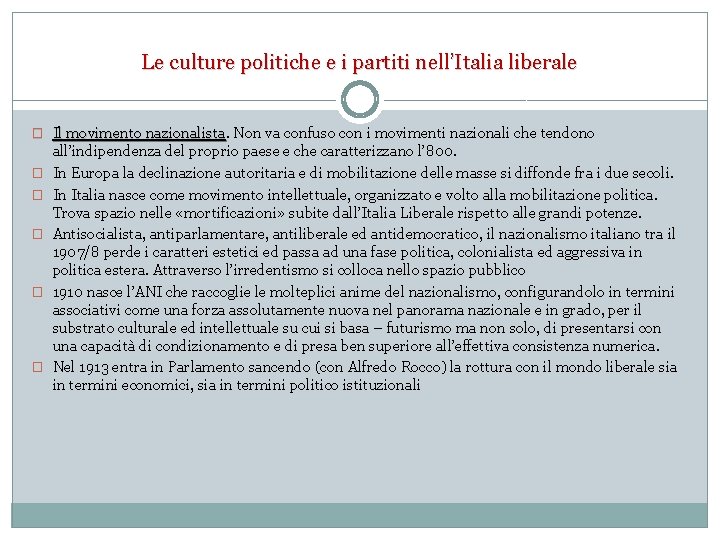 Le culture politiche e i partiti nell’Italia liberale � Il movimento nazionalista Non va