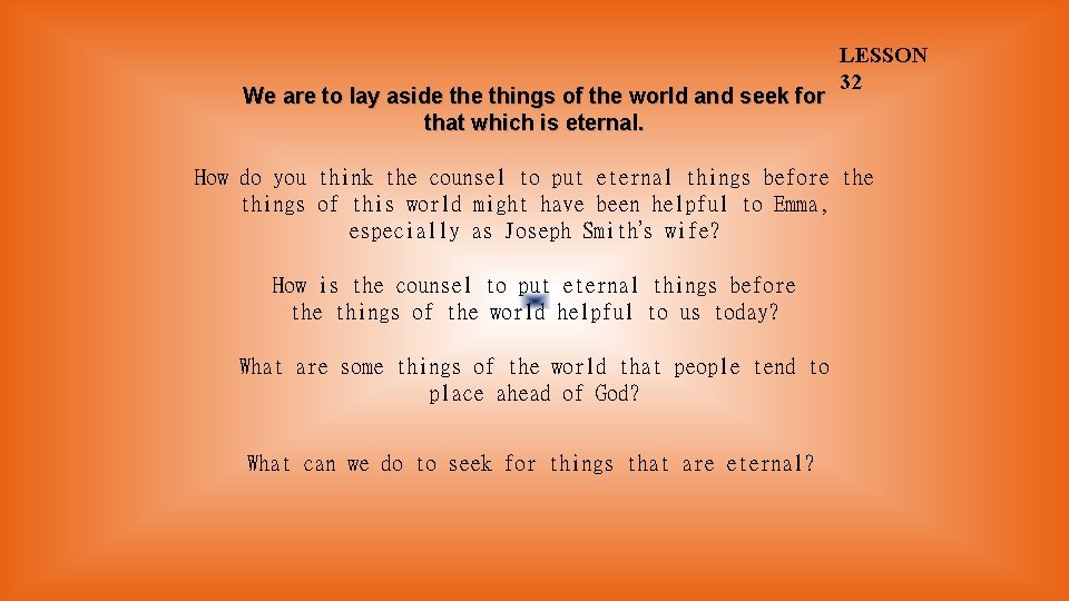 We are to lay aside things of the world and seek for that which