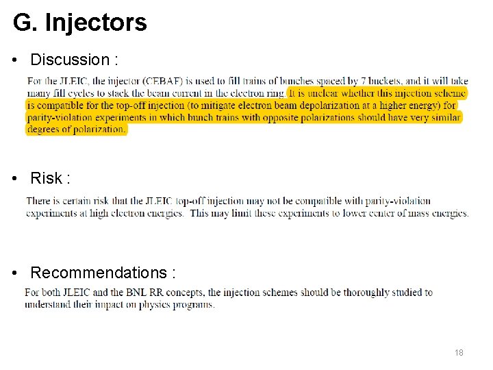 G. Injectors • Discussion : • Risk : • Recommendations : 18 