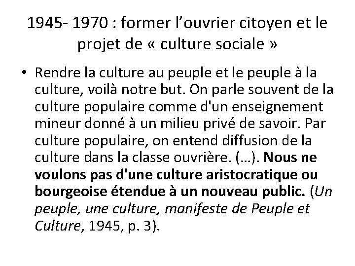 1945 - 1970 : former l’ouvrier citoyen et le projet de « culture sociale