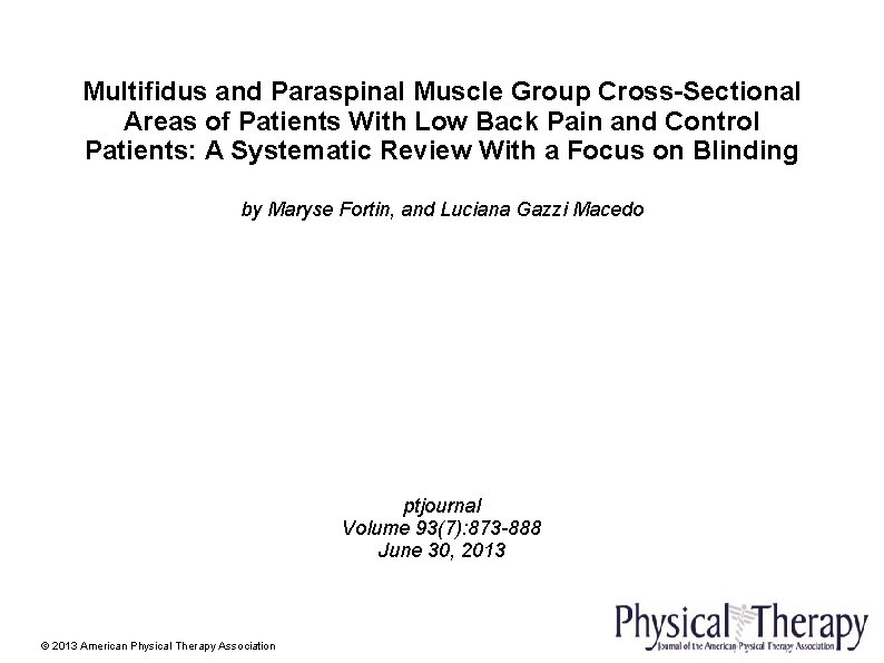 Multifidus and Paraspinal Muscle Group Cross-Sectional Areas of Patients With Low Back Pain and