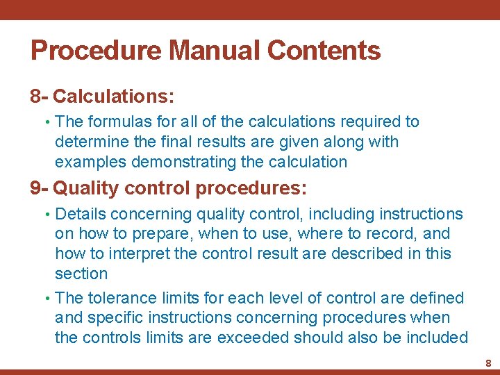 Procedure Manual Contents 8 - Calculations: • The formulas for all of the calculations