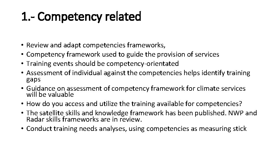 1. - Competency related • • Review and adapt competencies frameworks, Competency framework used